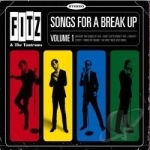 Songs for a Break Up, Vol. 1 by Fitz &amp; The Tantrums