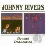 Rewind/Realization by Johnny Rivers