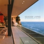 Seaside Living: 50 Remarkable Houses