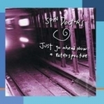 Just Go Ahead Now: A Retrospective by Spin Doctors