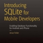 Introducing SQLite for Mobile Developers: 2015