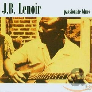 Alabama Blues/Passionate Blues by JB Lenoir
