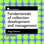 Fundamentals of Collection Development and Management