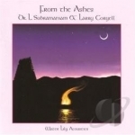 From the Ashes by Larry Coryell / L Subramaniam
