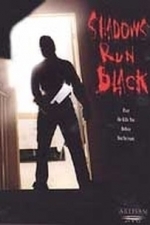 Shadows Run Black (1984)