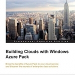 Building Clouds with Windows Azure Pack