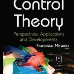 Control Theory: Perspectives, Applications and Developments