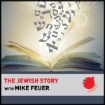The Jewish Story with Mike Feuer