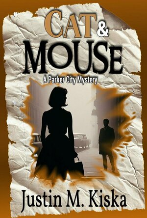 Cat &amp; Mouse (A Parker City Mystery #6)