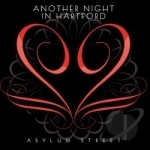 Another Night in Hartford by Asylum Street