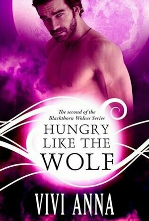 Hungry Like the Wolf (Bad To The Bone, #2)