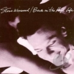 Back in the High Life by Steve Winwood