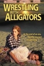 Wrestling with Alligators (TBD)