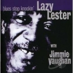 Blues Stop Knockin&#039; by Lazy Lester