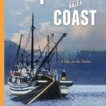 Fishing the Coast: A Life on Water