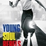 Young Soul Rebels: A Personal History of Northern Soul