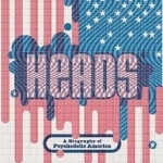 Heads: A Biography of Psychedelic America