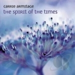 Spirit of the Times by Carrie Armitage