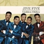 Golden Oldies by The Jive Five