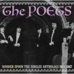 Wooden Spoon: Singles Anthology 1964 - 1967 by The Poets