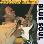 Blue Soul by Joe Louis Walker