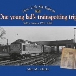 One Young Lads Trainspotting Trips: Bringing Back Those &#039;Box Brownie&#039; and &#039;Ian Allan Combined Volume&#039; Days