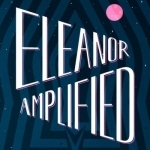 Eleanor Amplified