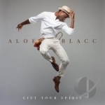 Lift Your Spirit by Aloe Blacc