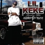 Loved by Few Hated by Many by Lil&#039; KeKe