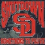 Something to Prove by Shutdown