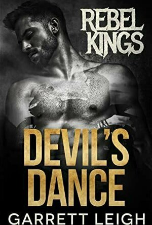 Devil&#039;s Dance (Rebel Kings #1)