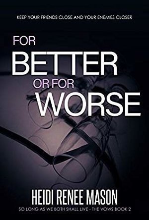 For Better or For Worse (The Vows #2)