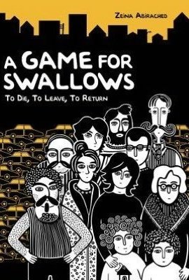 A Game for Swallows: To Die, to Leave, to Return