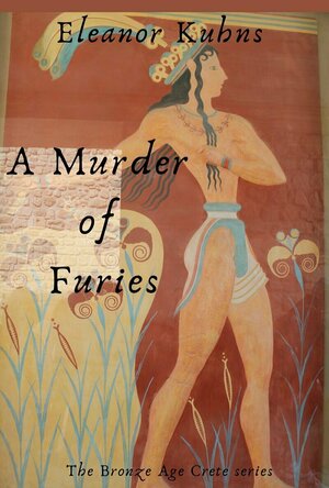 A Murder of Furies (An Ancient Crete Mystery #3)