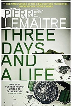 Three Days and a Life