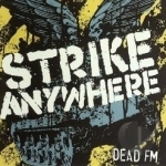 Dead FM by Strike Anywhere