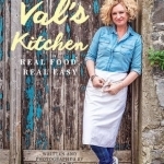 Val&#039;s Kitchen: Real Food, Real Easy