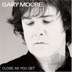 Close as You Get by Gary Moore