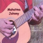 Hands-On Experience by Mahatma Johnny