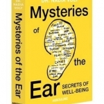 Mysteries of the Ear