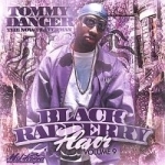 Volume 9 Black Radberry by Tommy-The Now Danger &amp; Laterman