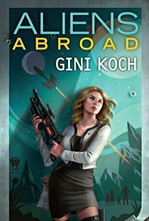 Aliens Abroad (Katherine &quot;Kitty&quot; Katt, #16)