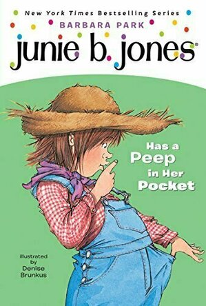 Junie B. Jones Has a Peep in Her Pocket (Junie B. Jones, #15)