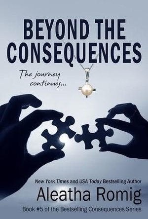 Beyond the Consequences (Consequences, #5) 