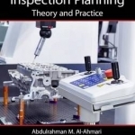 Computer-Aided Inspection Planning: Theory and Practice