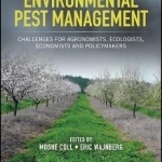 Environmental Pest Management: Challenges for Agronomists, Ecologists, Economists and Policymakers