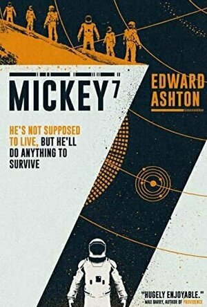 Mickey7 (Mickey7, #1)