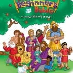 The Beginner's Bible: Timeless Children's Stories
