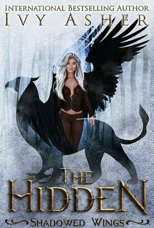 The Hidden (Shadowed Wings #1)