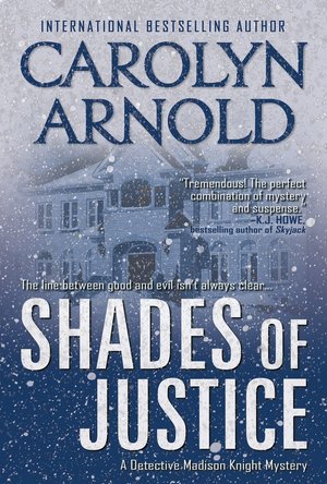 Shades of Justice (Detective Madison Knight series Book 9)